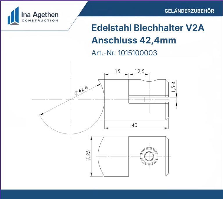 technische Zeichnung Edelstahl Blechhalter V2A Anschluss 42,4mm 1,50–4,00mm
